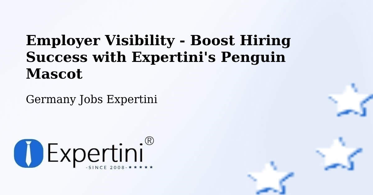 Employer Visibility Strategy – Berching - Germany Jobs Expertini