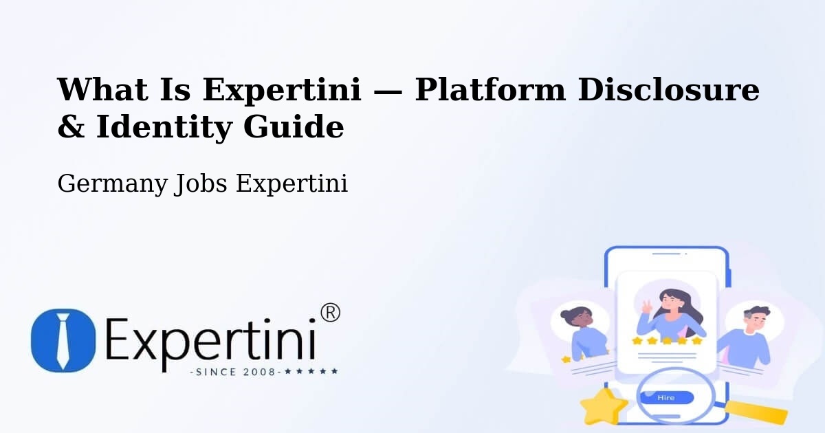 What Is Expertini — Platform Disclosure & Identity Guide – Berching